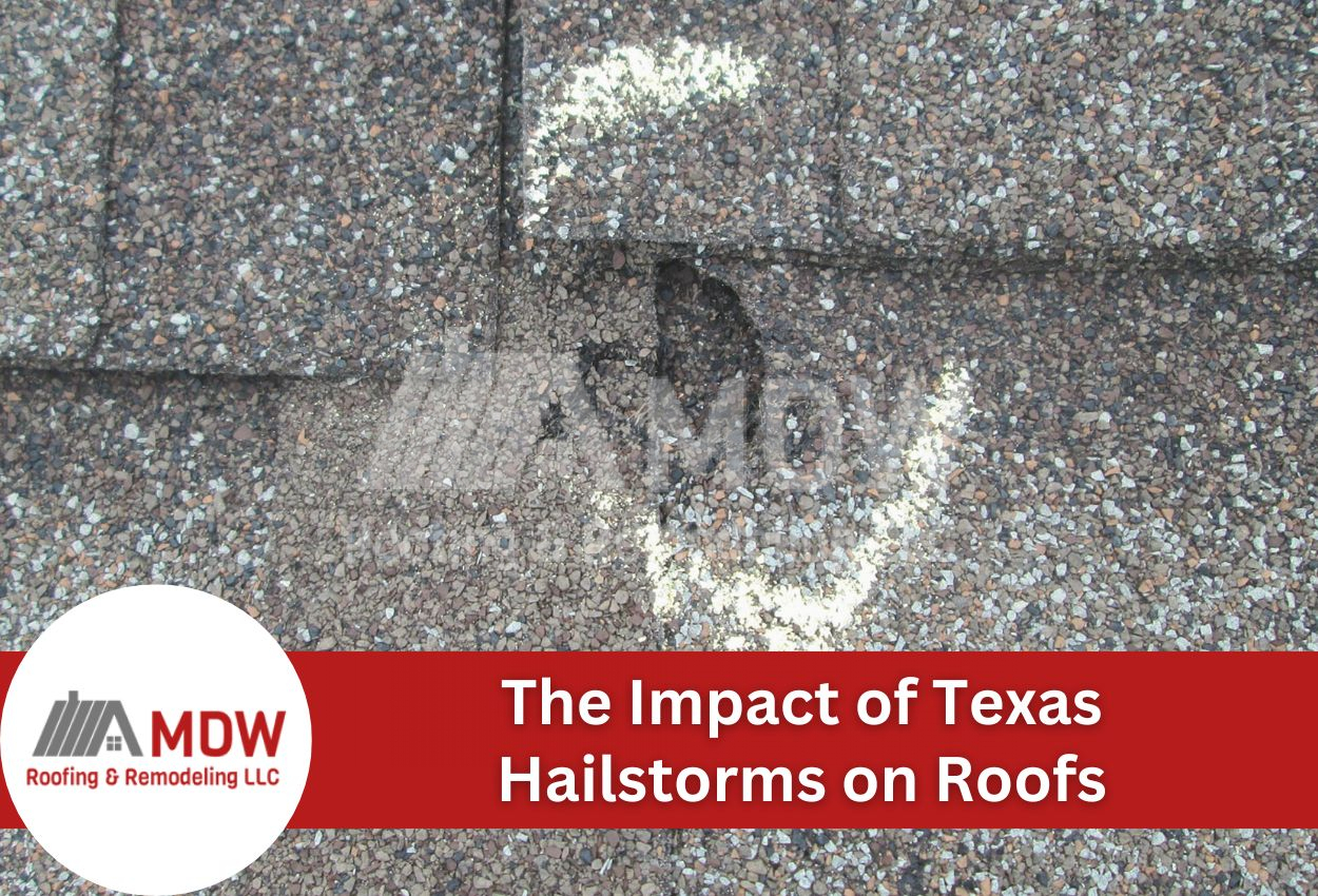 The Impact of Texas Hailstorms on Roofs 